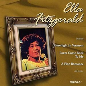 A Profile of Ella Fitzgerald (CDs)