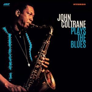 PLAYS THE BLUES - John Coltrane (Discos de Vinil)