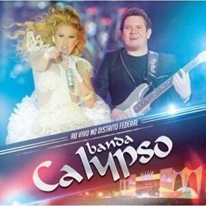 Banda Calypso - Ao Vivo no Distrito Federal (CDs)
