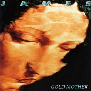 Gold Mother - James (CDs)