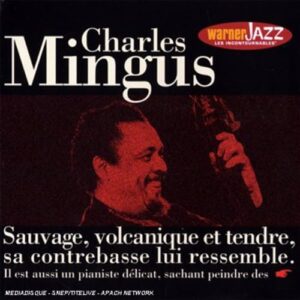 Incontournables - Mingus, Charles (CDs)