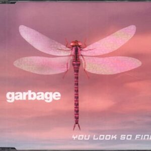 You Look So Fine Pt.1 - Garbage (CDs)
