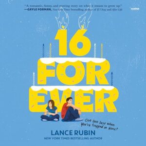 16 Forever - Rubin, Lance (CDs)