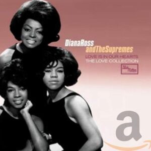 Love Is in Our Hearts: The Love Collection - Diana Ross & the Supremes (CDs)