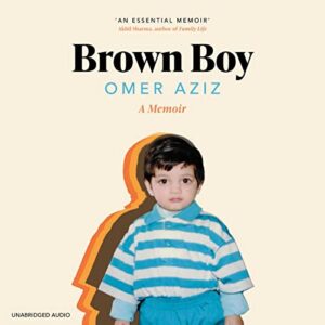 Brown Boy: A Memoir - Aziz, Omer (CDs)