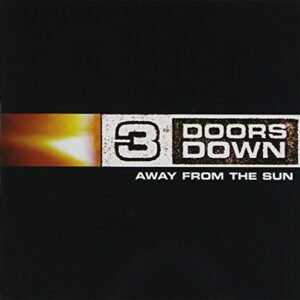Away from the Sun - 3 Doors Down (CDs)