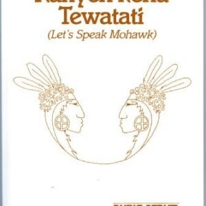 Let's Speak Mohawk/Kanyen'keha Tewatati CDs & Book (Navaho Edition) by David Kanatawakhon-Maracle (1993-06-30) - David K. Maracle (CDs)
