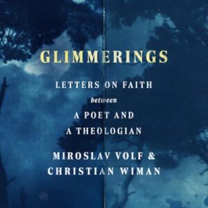 Glimmerings: Letters on Faith Between a Poet and a Theologian - Wiman, Christian (CDs)