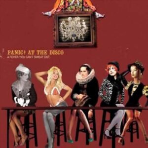 Fever You Can't Sweat Out - Panic at the Disco (CDs)