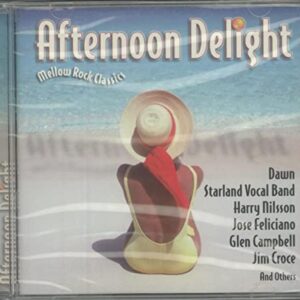 Afternoon Delight: Mellow Rock Classics - Dawn (CDs)