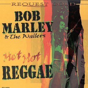 Hot Hot Reggae - Bob Marley & the Wailers (CDs)