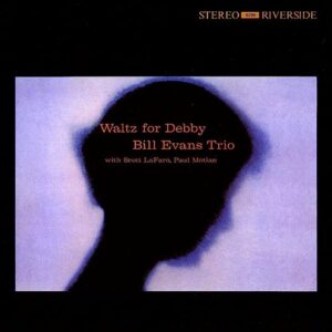 WALTZ FOR DEBBY - Bill Evans (CDs)