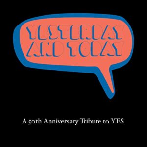 Yesterday & Today: 50th Anniversary Tribute To Yes / Various - VARIOUS ARTISTS (CDs)