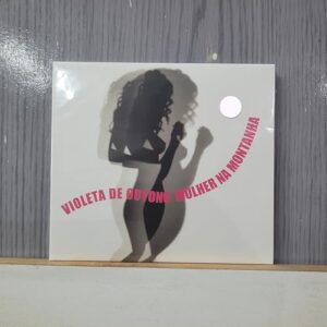 CD MULHER NA MONTANHA (NACIONAL) (DIGIPACK) - VIOLETA DE OUTONO (CDs)