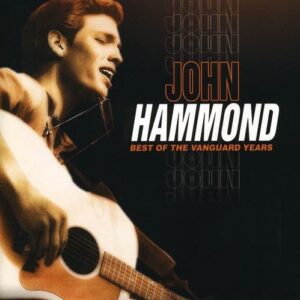 Best of the Vanguard Years - Hammond, John (CDs)
