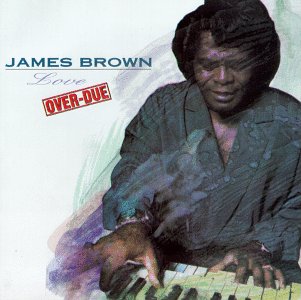 Love Overdue [Audio CD] James Brown (CDs)