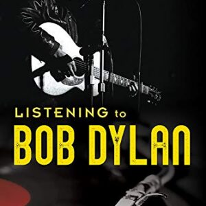 Listening to Bob Dylan - Starr, Larry (CDs)