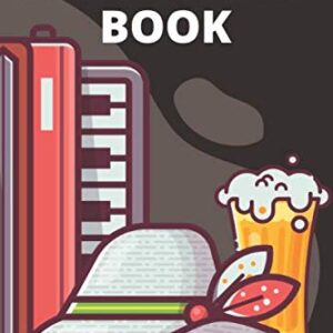 Beer Review Book: Brewiers Beer Lovers Tasting Notebook Journal for Rating Reviewing Recording Favorite Pale Ale IPA Blond Orange Wheat Lager Craft Beer - Publishing, BT&R Journal (Cervejas)