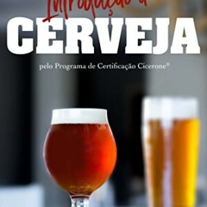 Introduçāo a Cerveja pelo Programa de Certificaçāo Cicerone®️ - Daniels, Ray (Cervejas)