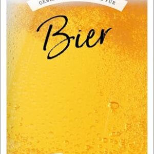 Gebrauchsanweisung für Bier: Poetische Liebeserklärung an den goldenen Gerstensaft vom Bestsellerautor der »Gebrauchsanweisung fürs Zugreisen« (German Edition) - Rudiš, Jaroslav (Cervejas)