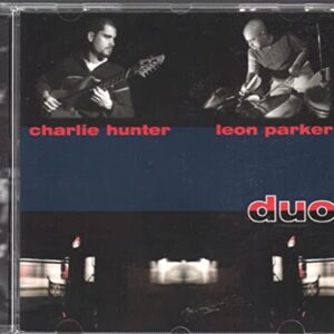 Charlie Hunter And Leon Parker (CDs)