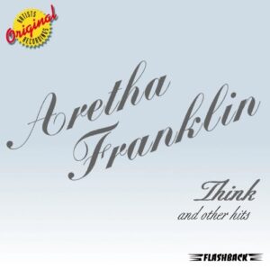 Think & Other Hits [Audio CD] Franklin, Aretha - Franklin, Aretha (CDs)