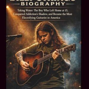 BILLY STRINGS BIOGRAPHY: Taking Water: The Boy Who Left Home at 13, Conquered Addiction's Shadow, and Became the Most Electrifying Guitarist in America - Parker, Ewan (CDs)