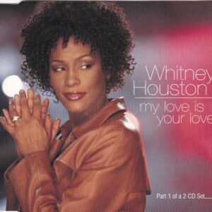 My Love Is Your Love Pt.1 - Whitney Houston (CDs)
