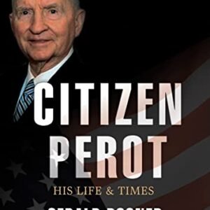 Citizen Perot Lib/E: His Life and Times - Posner, Gerald (CDs)