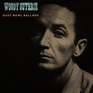 Dust Bowl Ballads [Audio CD] Guthrie, Woody (CDs)