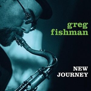 New Journey - Greg Fishman (CDs)