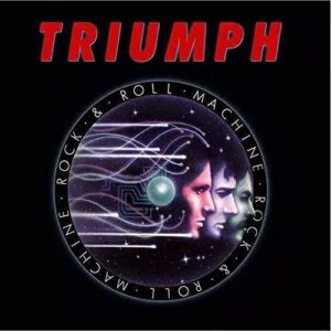 Rock & Roll Machine (1977) - Triumph (CDs)
