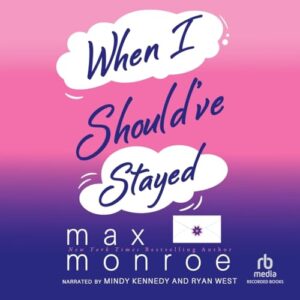 When I Should've Stayed: 2 - Monroe, Max (CDs)