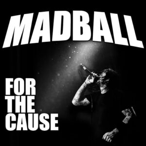 Madball - For The Cause - MADBALL (CDs)