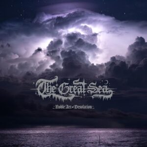Noble Art Of Desolation - The Great Sea (CDs)