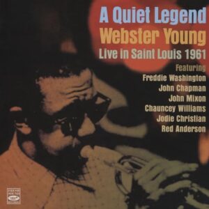 A Quiet Legend, Live in Saint Louis 1961 - Webster Young (CDs)