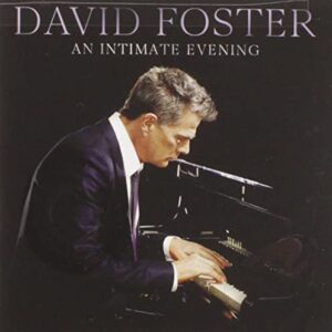 An Intimate Evening [Live At The Orpheum Theatre, Los Angele - David Foster (CDs)