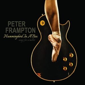 Hummingbird in a Box: Songs for a Ballet - Frampton, Peter (CDs)
