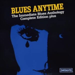 ブルース・エニタイム：イミディエイト・ブルース・アンソロジー・コンプリート・エディション・プラス（2025年最新マスタリング、解説歌詞付、CD BOX） - Various Artists (CDs)