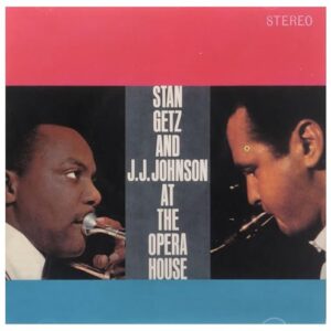 At the Opera House - GETZ,STAN / JOHNSON,J.J. (CDs)