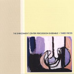 Three Pieces - Enrichment Center Percussion Ensemble (CDs)
