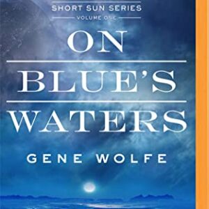 On Blue's Waters - Wolfe, Gene (CDs)
