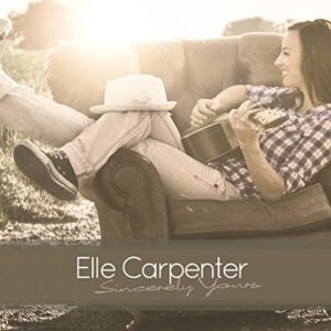 Sincerely Yours - Elle Carpenter (CDs)