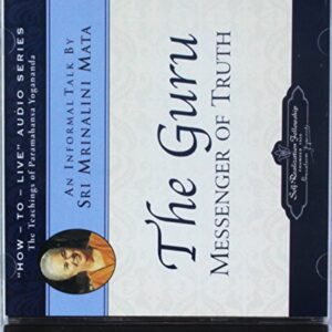 The Guru: Messenger of Truth: An Informal Talk by Sri Mrinalini Mata - Sri Mrinalini Mata (CDs)