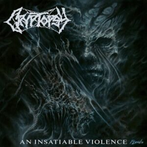 An Insatiable Violence - Cryptopsy (CDs)