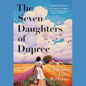 The Seven Daughters of Dupree - Williams, Nikesha Elise (CDs)
