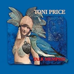 Talk Memphis - Toni Price (CDs)