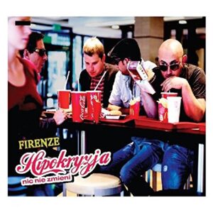 Hipokryzja nic nie zmieni (CD) - Firenze (CDs)