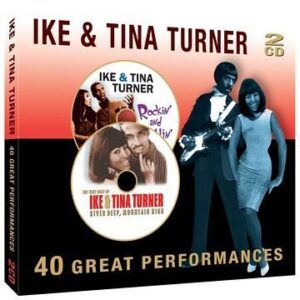 40 Great Performances - Ike Turner & Tina (CDs)
