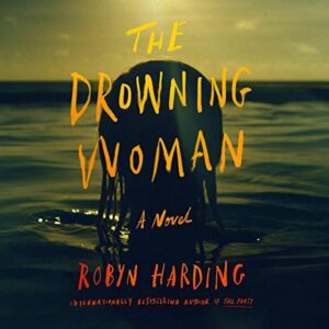 The Drowning Woman - Robyn Harding (CDs)